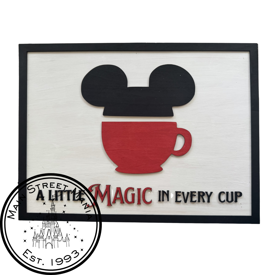 A Little Magic in Every Cup Coffee Sign