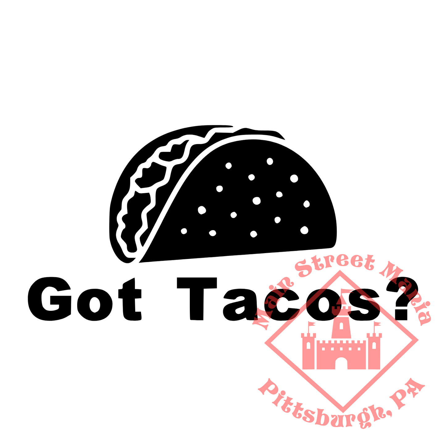 Got Tacos? Sticker Decal