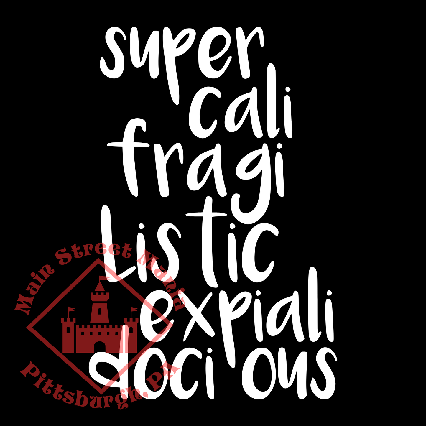 Supercalifragilisticexpealidocious Sticker Decal