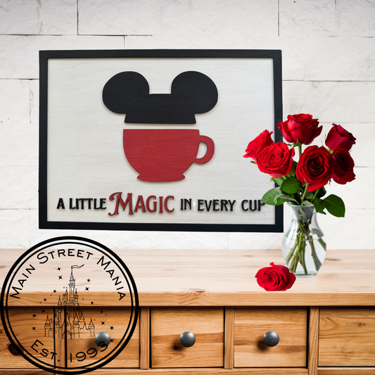 A Little Magic in Every Cup Coffee Sign