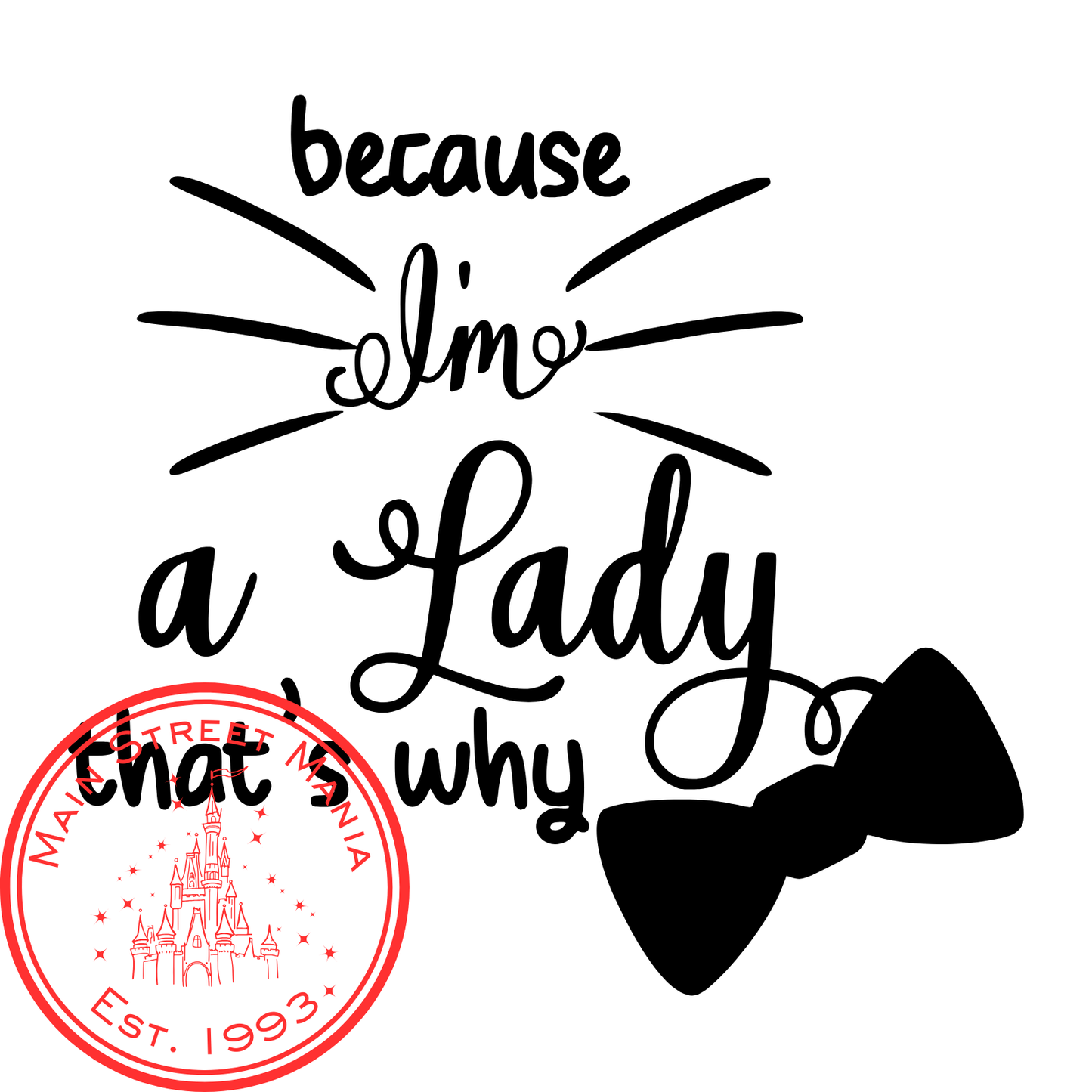 Because I'm A Lady Decal