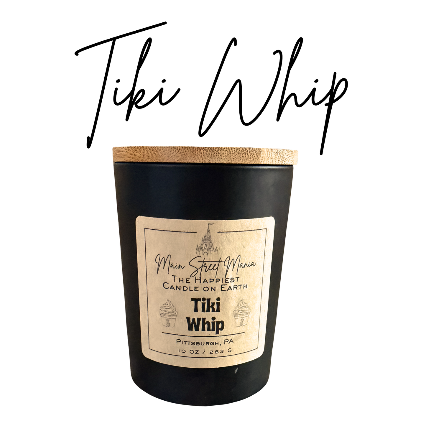 Tiki Whip Happiest Candle on Earth