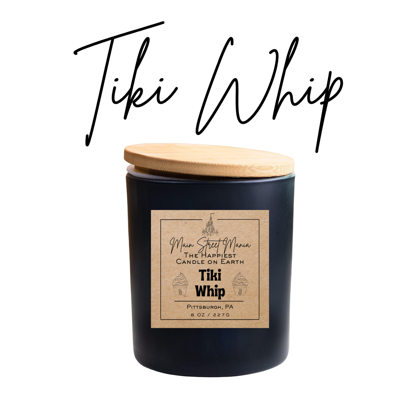 Tiki Whip Happiest Candle on Earth