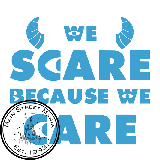 We Scare Because We Care Monsters Inc. Sticker Decal