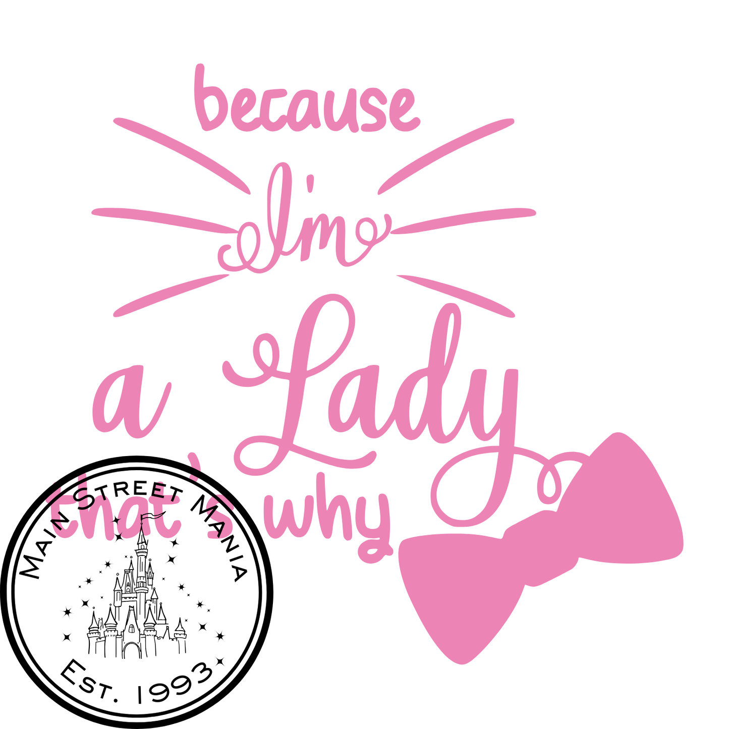 Because I'm A Lady Decal