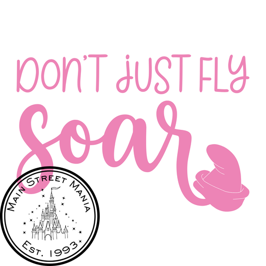 Don't Just Fly Soar Dumbo Sticker Decal