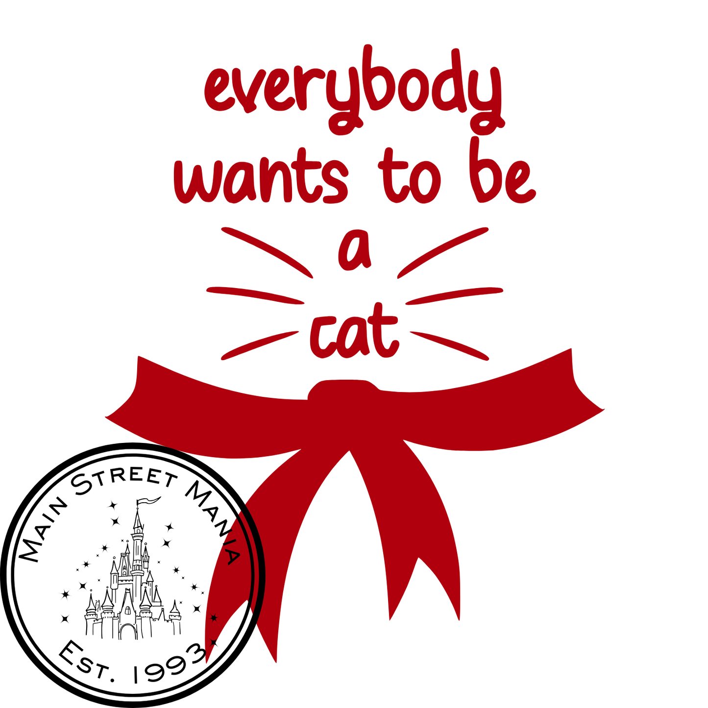 Everybody Wants to be a Cat Decal