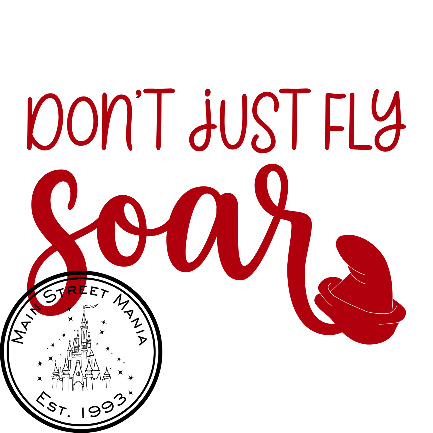 Don't Just Fly Soar Dumbo Sticker Decal