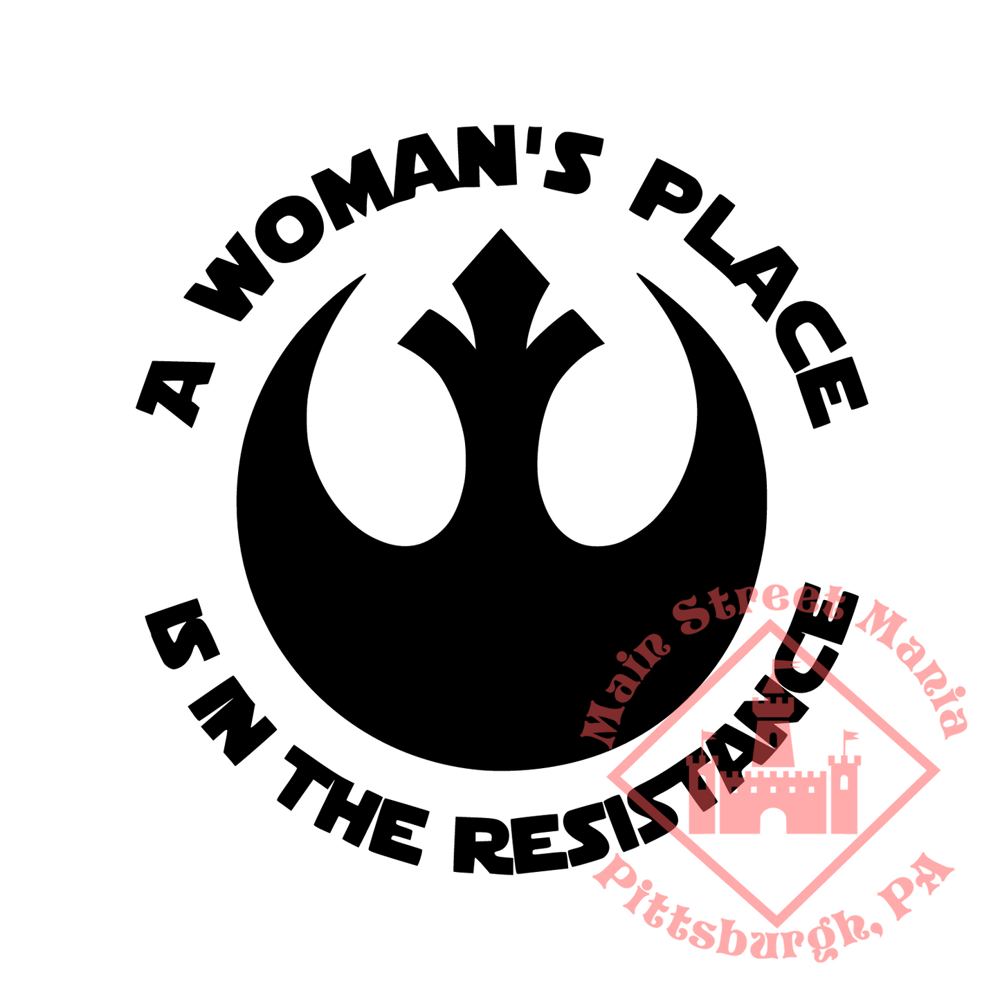 A Woman's Place is in the Resistance Decal