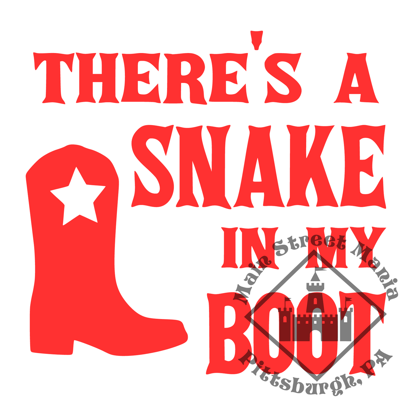 There's a Snake in my Boot Decal Sticker