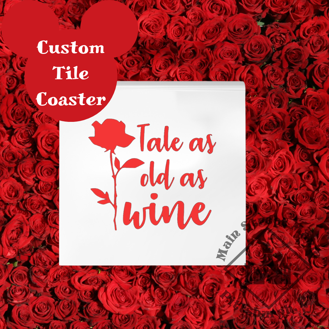 Tale as Old As Wine Tile Coaster