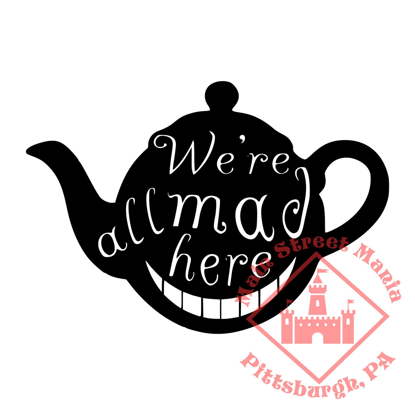 We're All Mad Here Sticker Decal