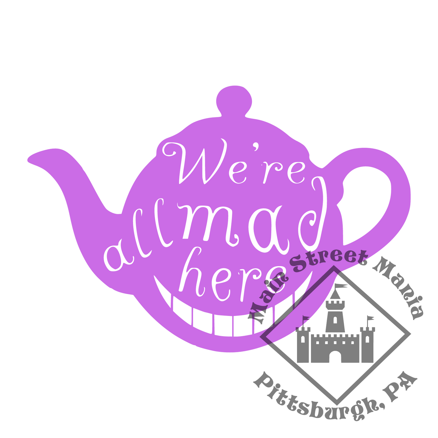 We're All Mad Here Sticker Decal