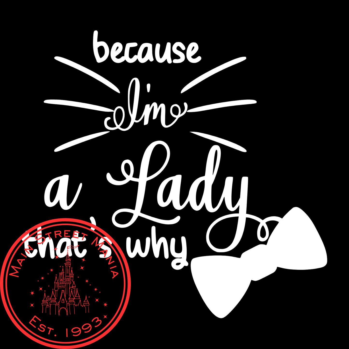 Because I'm A Lady Decal