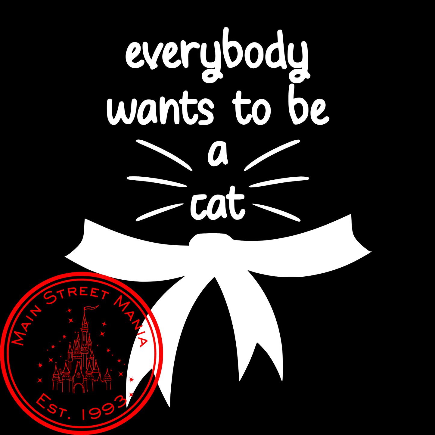 Everybody Wants to be a Cat Decal